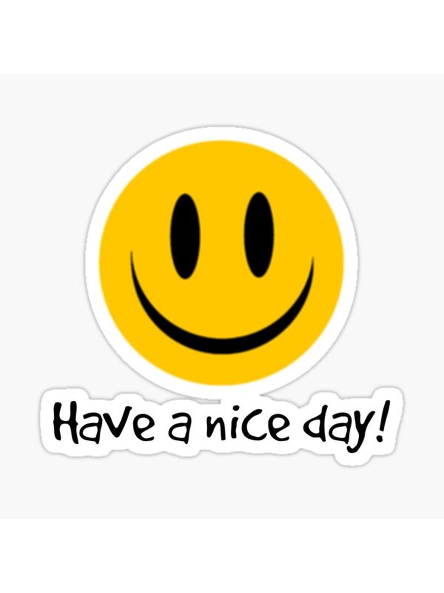 Have a nice day. Смайл have a nice Day. Have a nice Day стикер. Have a nice Day надпись. Have a nice Day наклейка.