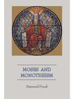 Moses and Monotheism