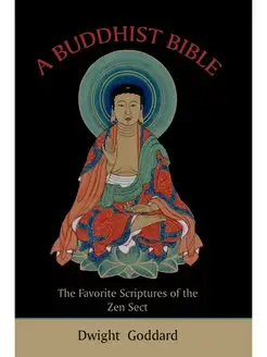 A Buddhist Bible. The Favorite Script