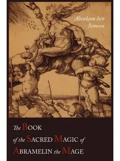 The Book of the Sacred Magic of Abram