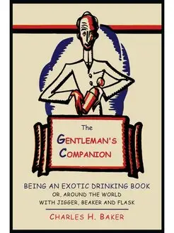 The Gentleman's Companion. Being an E