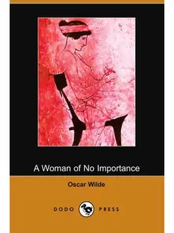 A Woman of No Importance