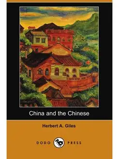 China and the Chinese (Dodo Press)