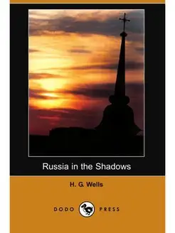 Russia in the Shadows (Dodo Press)