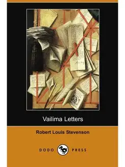 Vailima Letters (Dodo Press)