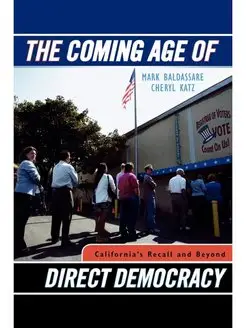 Coming Age of Direct Democracy. Calif