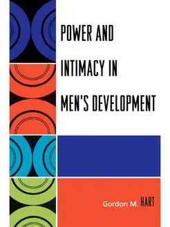 Power and Intimacy in Men's Development