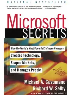 Microsoft Secrets. How the World's Mo