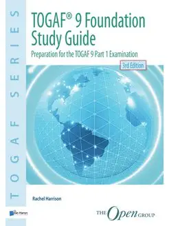 TOGAF. 9 Foundation Study Guide - 3rd