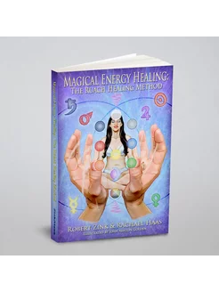 Magical Energy Healing. The Ruach Healing Method