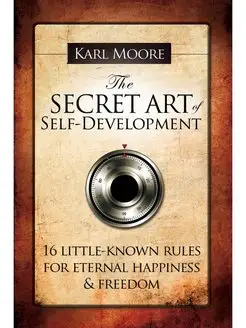 The Secret Art of Self-Development