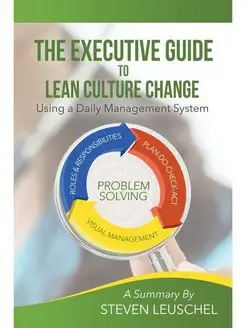 The Executive Guide to Lean Culture C