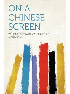 On a Chinese Screen