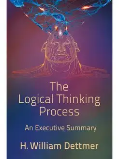 The Logical Thinking Process - An Exe