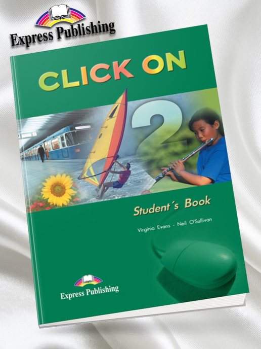 Он клик. Учебник click on 2. Учебник клик он. Express Publishing учебники. Right on! 1 Student’s book.