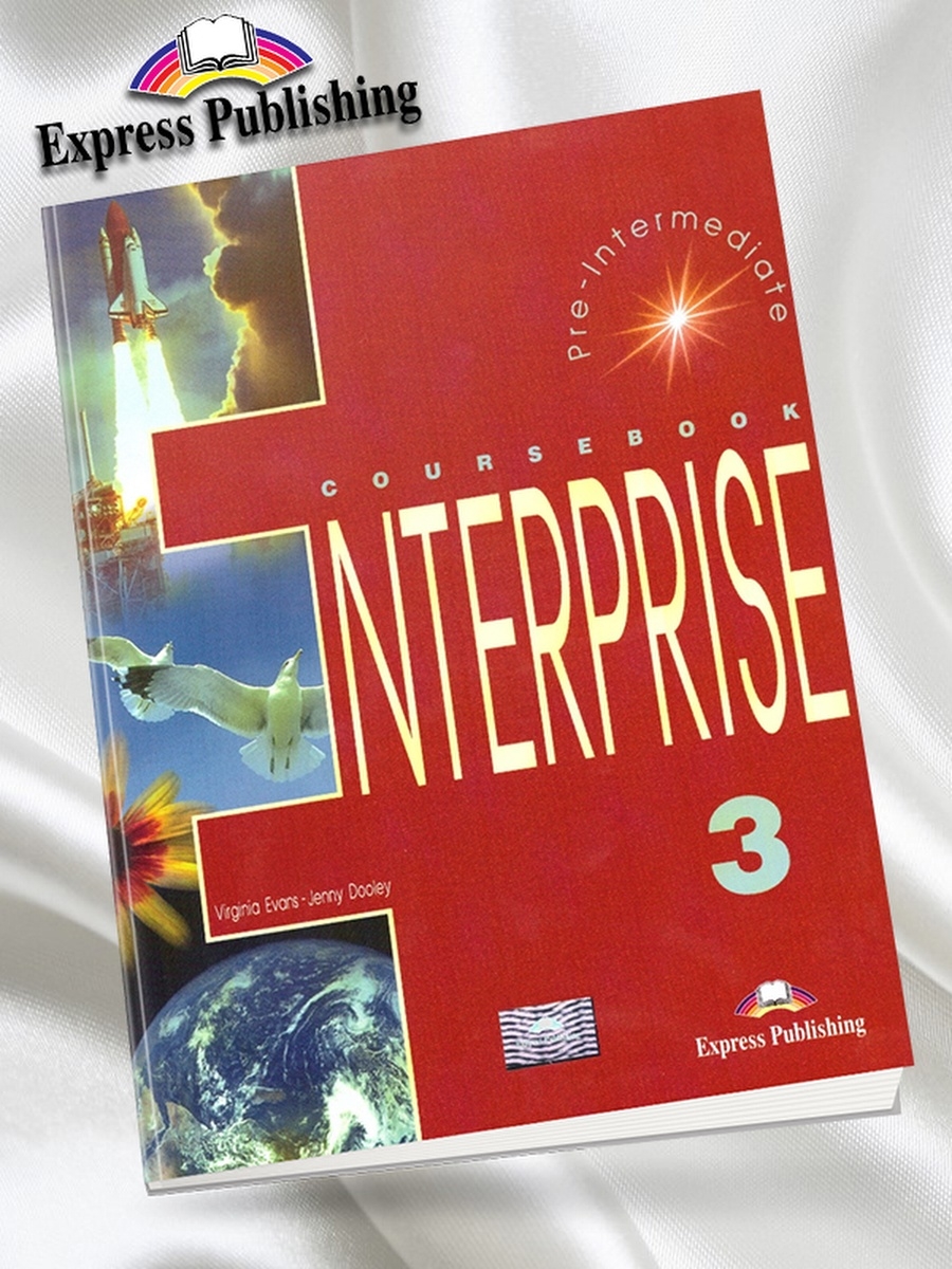 Энтерпрайз английский язык. Enterprise Coursebook учебник. Enterprise 3 уровень. Энтерпрайз 3 учебник. Enterprise 3 Coursebook.