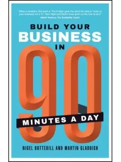 Build Your Business In 90 Minutes A Day