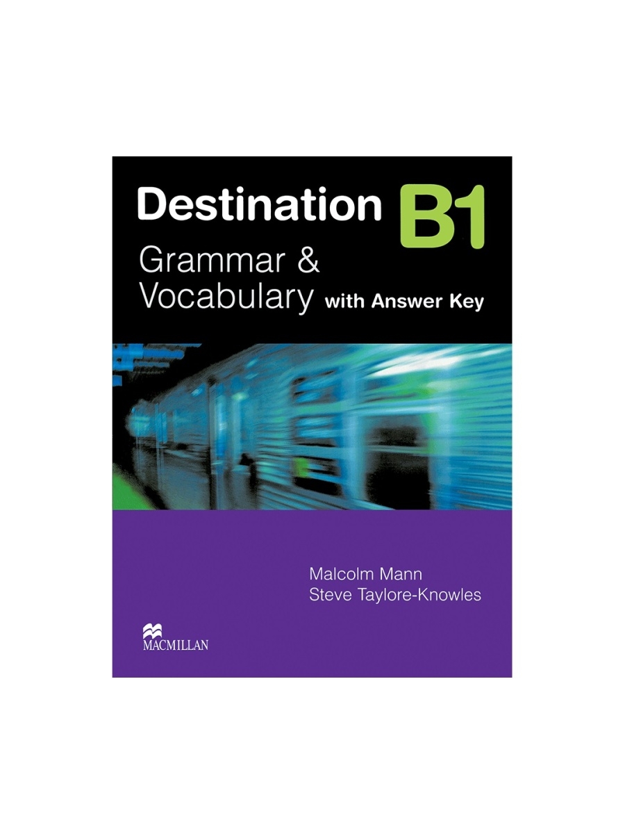 Destination учебник. Книга destination b1. Destination b1 Grammar and Vocabulary. Grammar and Vocabulary b1.