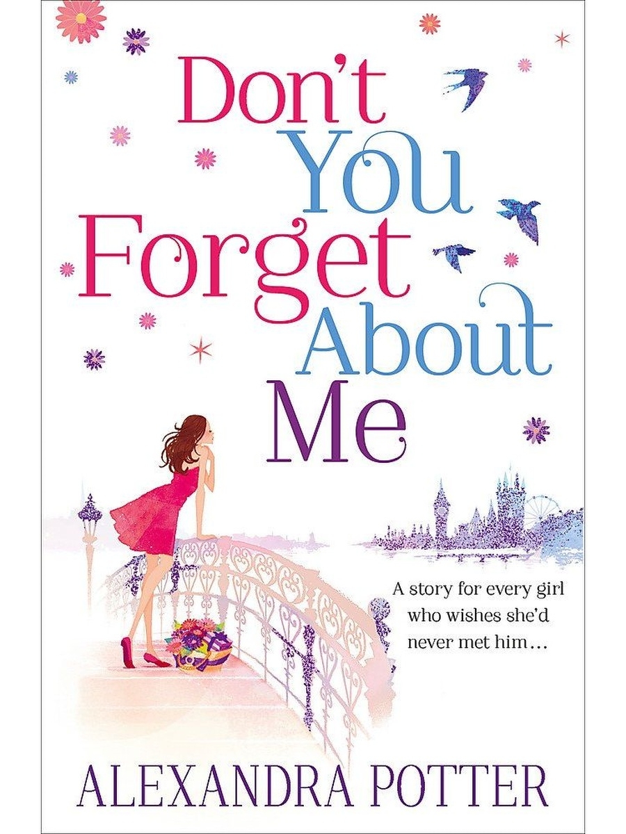 Don t you forget about me. Girl книга на английском. Don't forget about. Don't you forget about me перевод на русский.