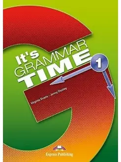 It's Grammar Time 1. Student's Book