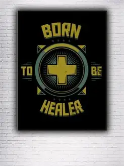 Картина на холсте Born to be healer 30х40