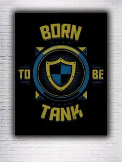 Картина на холсте Born to be tank 30х40