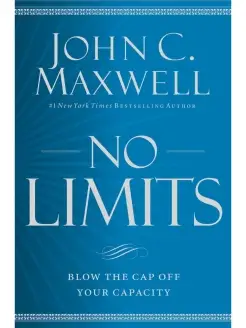 No Limits (Business) by John C. Maxwell