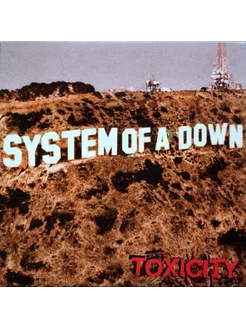 Виниловая пластинка System Of A Down Toxicity